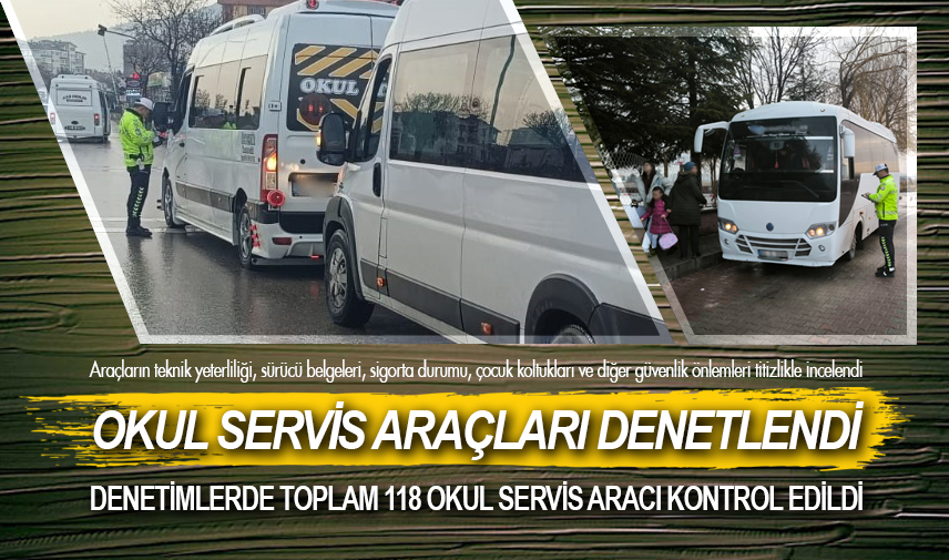 Okul Servis Araçları denetlendi